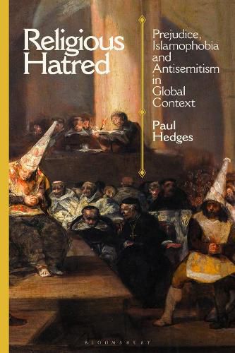 Cover image for Religious Hatred: Prejudice, Islamophobia and Antisemitism in Global Context