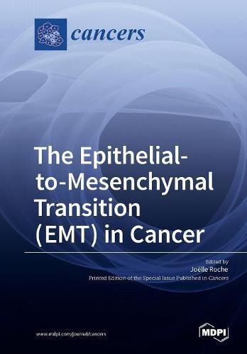 Cover image for The Epithelialto- Mesenchymal Transition ( EMT ) in Cancer