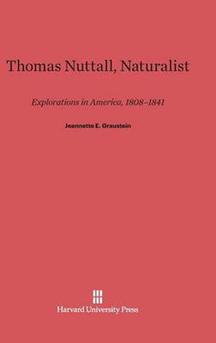 Thomas Nuttall, Naturalist