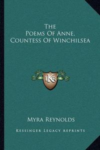 Cover image for The Poems of Anne, Countess of Winchilsea