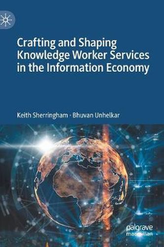 Cover image for Crafting and Shaping Knowledge Worker Services in the Information Economy