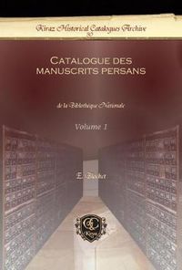 Cover image for Catalogue des manuscrits persans (Vol 1-4)