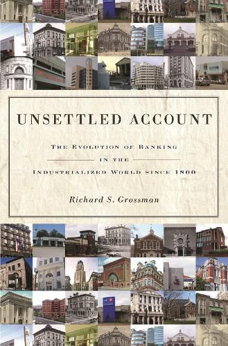 Cover image for Unsettled Account: The Evolution of Banking in the Industrialized World since 1800