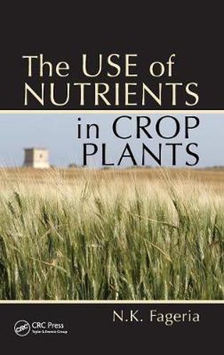 Cover image for The Use of Nutrients in Crop Plants