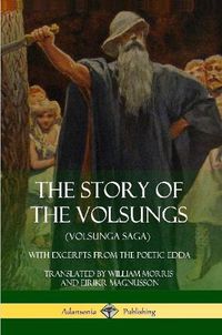 Cover image for The Story of the Volsungs (Volsunga Saga)