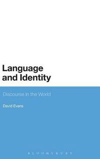 Cover image for Language and Identity: Discourse in the World