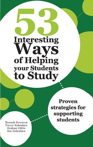 53 Interesting Ways of Helping your Students to Study: Proven strategies for supporting students