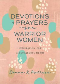 Cover image for Devotions and Prayers for Warrior Women