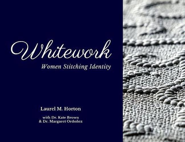 Cover image for Whitework: Women Stitching Identity