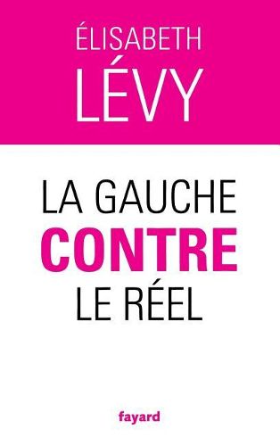 Cover image for La gauche contre le reel