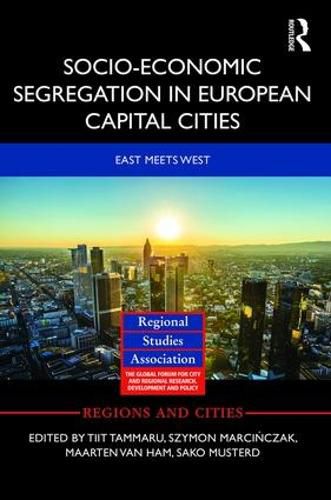 Cover image for Socio-Economic Segregation in European Capital Cities: East meets West