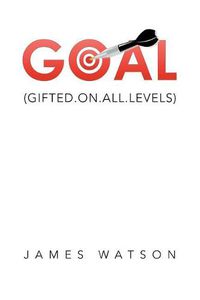 Cover image for Goal: (Gifted.On.All.Levels)