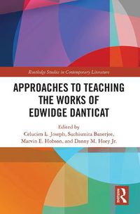 Cover image for Approaches to Teaching the Works of Edwidge Danticat
