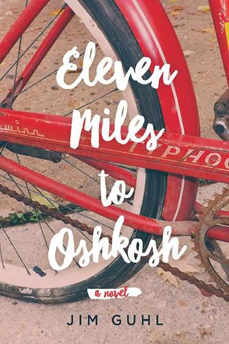 Cover image for Eleven Miles to Oshkosh