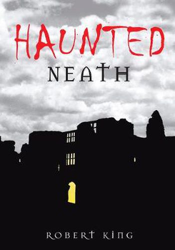 Cover image for Haunted Neath