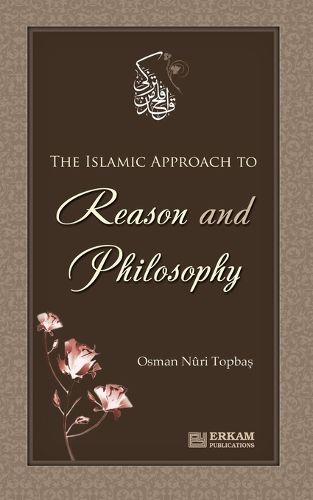 Cover image for The Islamic approach to Reason and Philosophy
