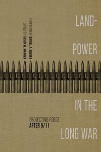 Cover image for Landpower in the Long War: Projecting Force After 9/11