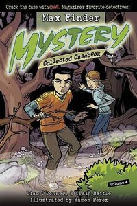 Cover image for Max Finder Mystery Collected Casebook, Volume 4