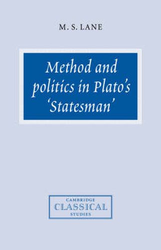 Cover image for Method and Politics in Plato's Statesman