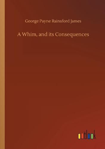 A Whim, and its Consequences