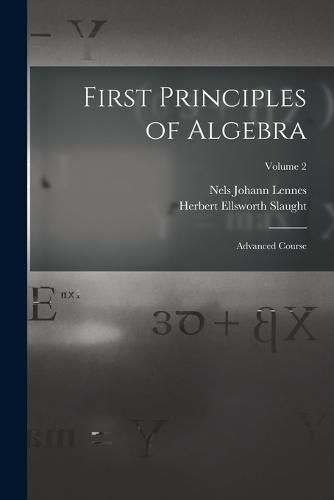 Cover image for First Principles of Algebra