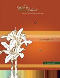 Cover image for Guide to Green Fabrics Student Workbook