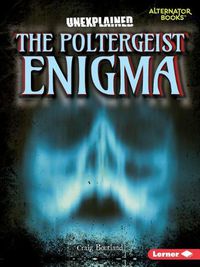 Cover image for The Poltergeist Enigma