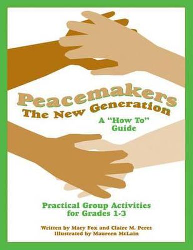 Cover image for Peacemakers: The New Generation - A  How To  Guide