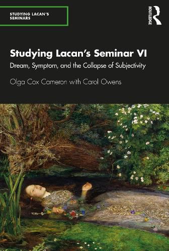 Studying Lacan's Seminar VI: Dream, Symptom, and the Collapse of Subjectivity