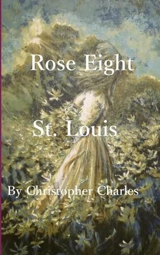 Rose Eight: St. Louis