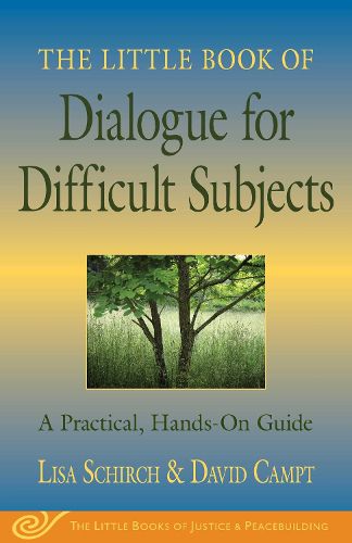 Cover image for The Little Book of Dialogue for Difficult Subjects: A Practical, Hands-On Guide