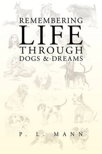 Cover image for Remembering Life Through Dogs and Dreams