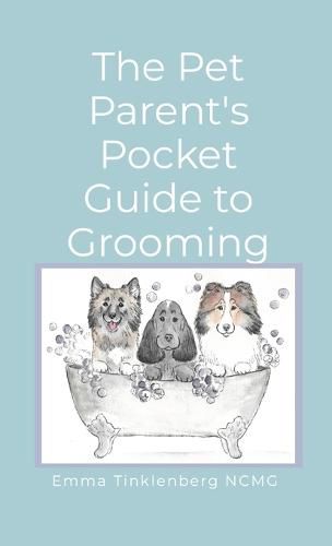 Cover image for The Pet Parent's Pocket Guide to Grooming