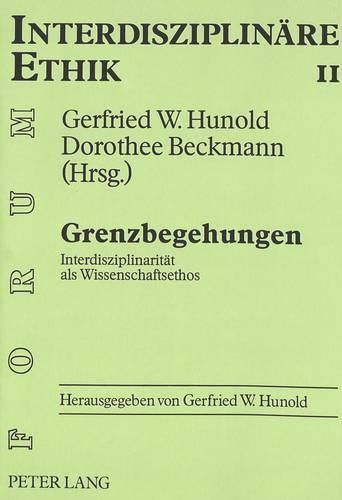 Cover image for Grenzbegehungen: Interdisziplinaritaet ALS Wissenschaftsethos