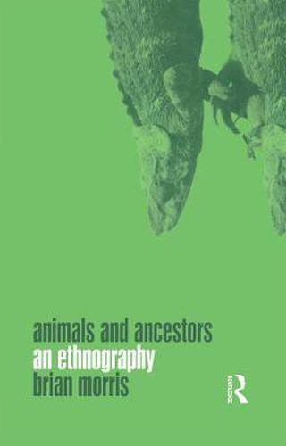 Cover image for Animals and Ancestors: An Ethnography