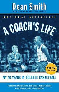 Cover image for A Coach's Life: My 40 Years in College Basketball
