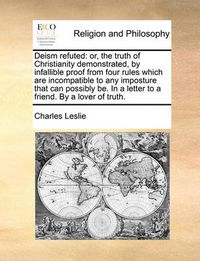 Cover image for Deism Refuted