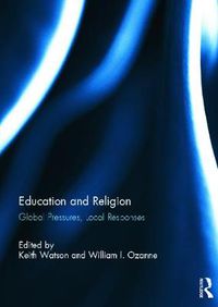 Cover image for Education and Religion: Global Pressures, Local Responses