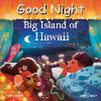 Cover image for Good Night Big Island of Hawaii