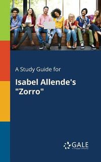 Cover image for A Study Guide for Isabel Allende's Zorro