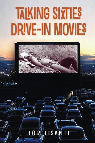 Talking Sixties Drive-In Movies