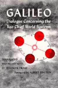 Cover image for Dialogue Concerning the Two Chief World Systems, Ptolemaic and Copernican, Second Revised edition