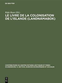 Cover image for Le livre de la colonisation de l'Islande (Landnamabok)