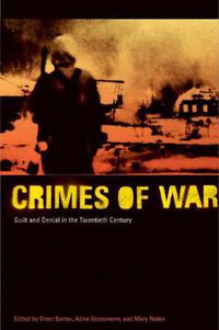Cover image for Crimes of War: Guilt and Denial in the Twentieth Century
