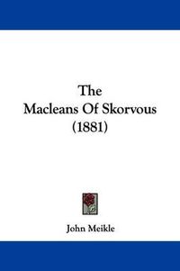 Cover image for The Macleans of Skorvous (1881)