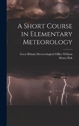 Cover image for A Short Course in Elementary Meteorology