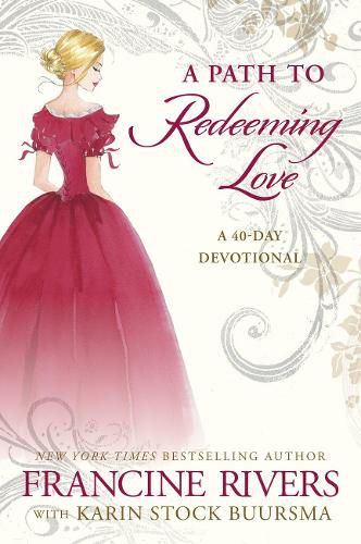 Cover image for A Path to Redeeming Love: A Forty-Day Devotional