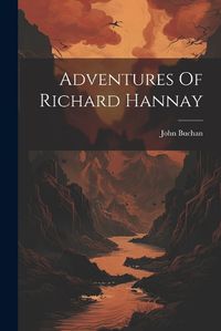 Cover image for Adventures Of Richard Hannay