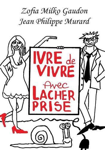 Cover image for Ivre de Vivre avec L0/00cher prise
