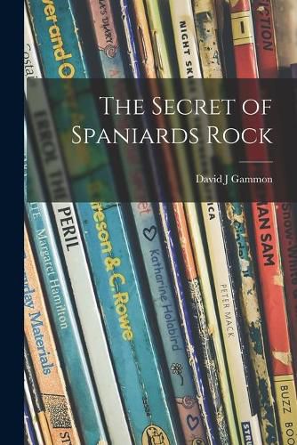Cover image for The Secret of Spaniards Rock